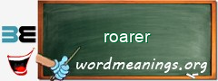 WordMeaning blackboard for roarer
